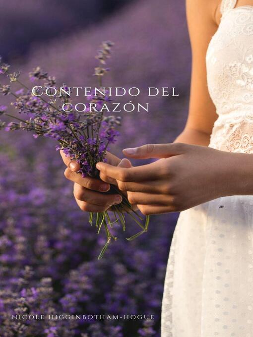 Title details for Contenido del corazón by Nicole Higginbotham-Hogue - Available